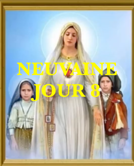 NEUVAINE À NOTREDAME DE FATIMA HUITIÈME JOUR JOUR 8 • Podcast