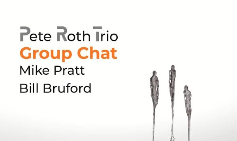 CD Pete Roth Trio Group Chat.jpg